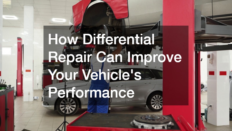 How Differential Repair Can Improve Your Vehicles Performance